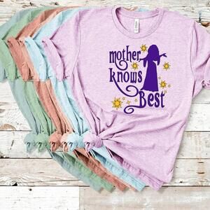 Mother Knows Best Shirt Tangled Rapunzel Disney Tee